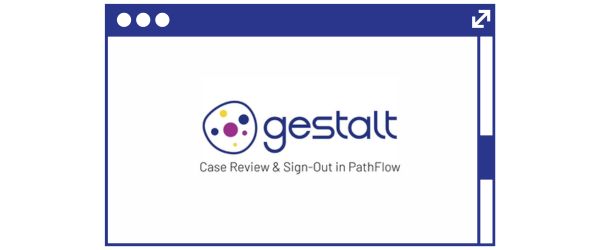 Gestalt: Case Review & Sign-Out in PathFlow Video Thumbnail